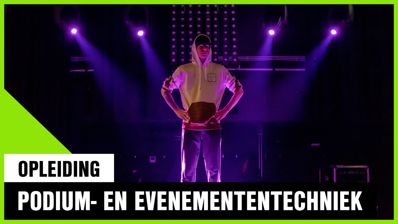PODIUM- EN EVENEMENTENTECHNIEK | Opleiding | Grafisch Lyceum Rotterdam