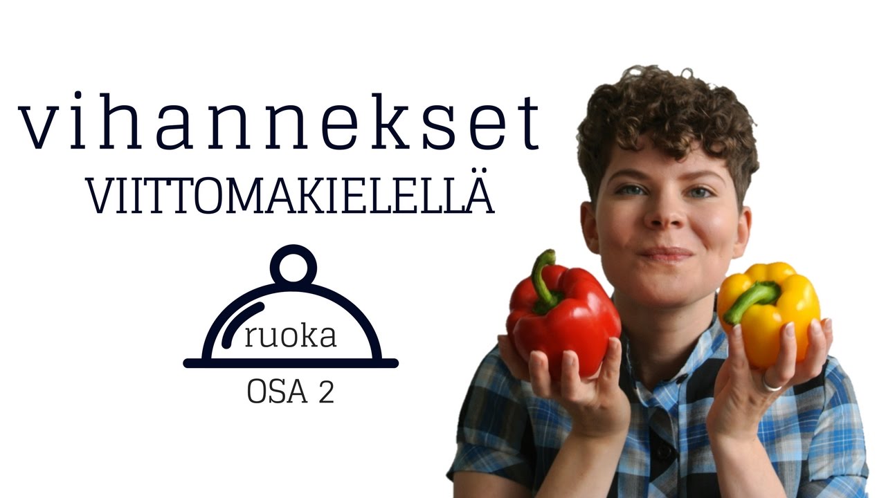 Viittomakielen alkeet: Vihannekset