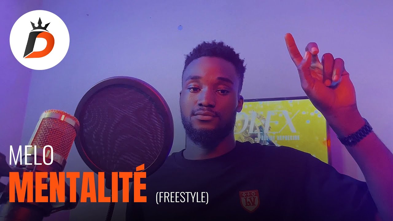 Melo - Mentalité (Freestyle)