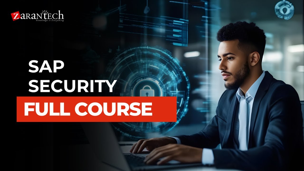 SAP Security Full Course | ZaranTech