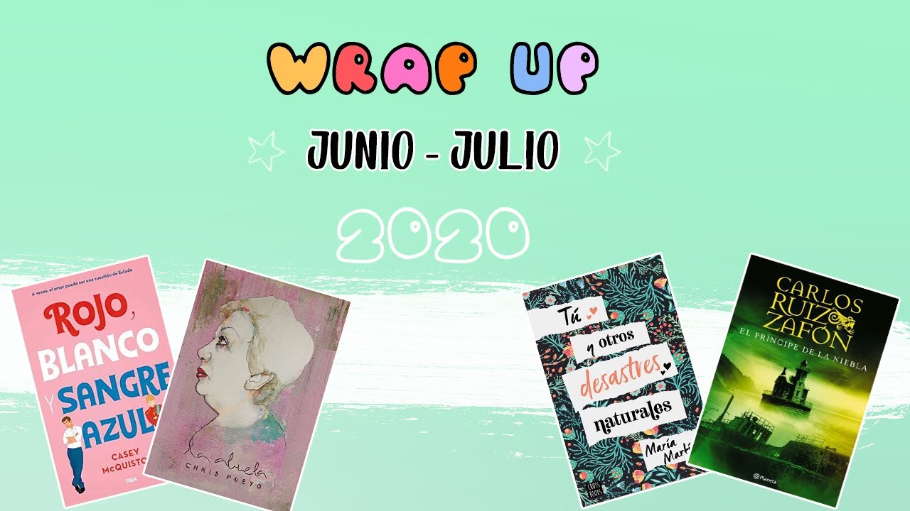 WRAP UP 📚 Junio & Julio (2020) || Recomendaciones