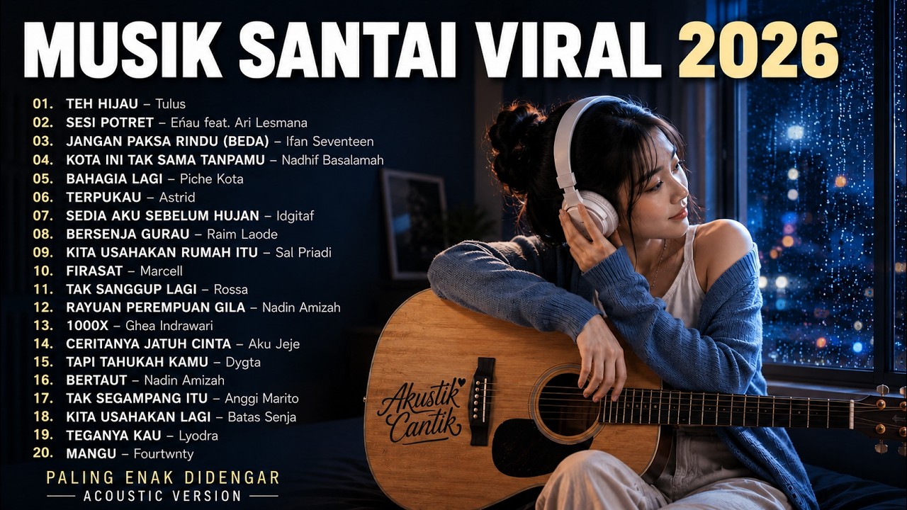 MUSIK SANTAI VIRAL 2026 🎧 Lagu Pop Indonesia Akustik Terbaik Buat Temani Aktivitas