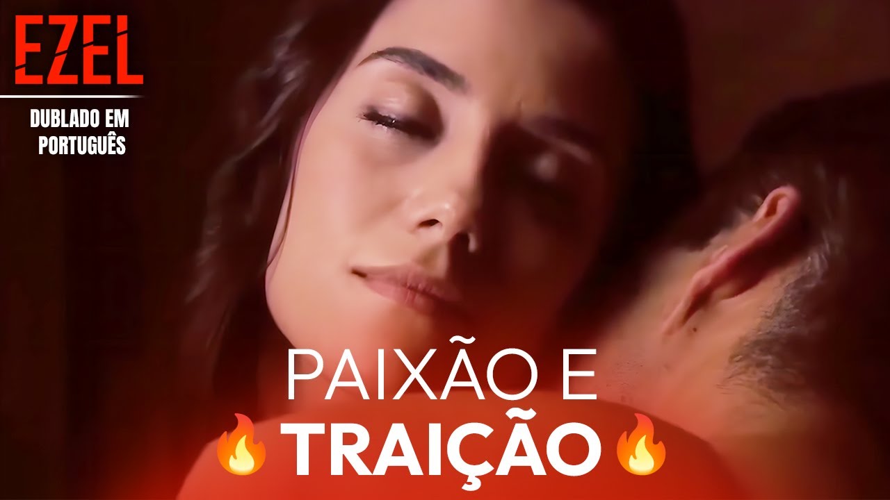 As cenas mais quentes 1 | Ezel Dublado Completo em Português