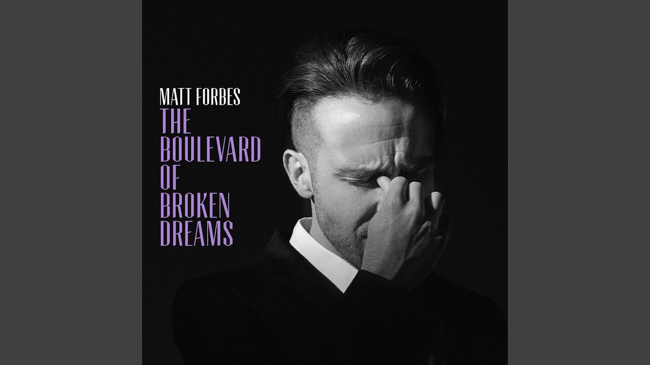 The Boulevard of Broken Dreams