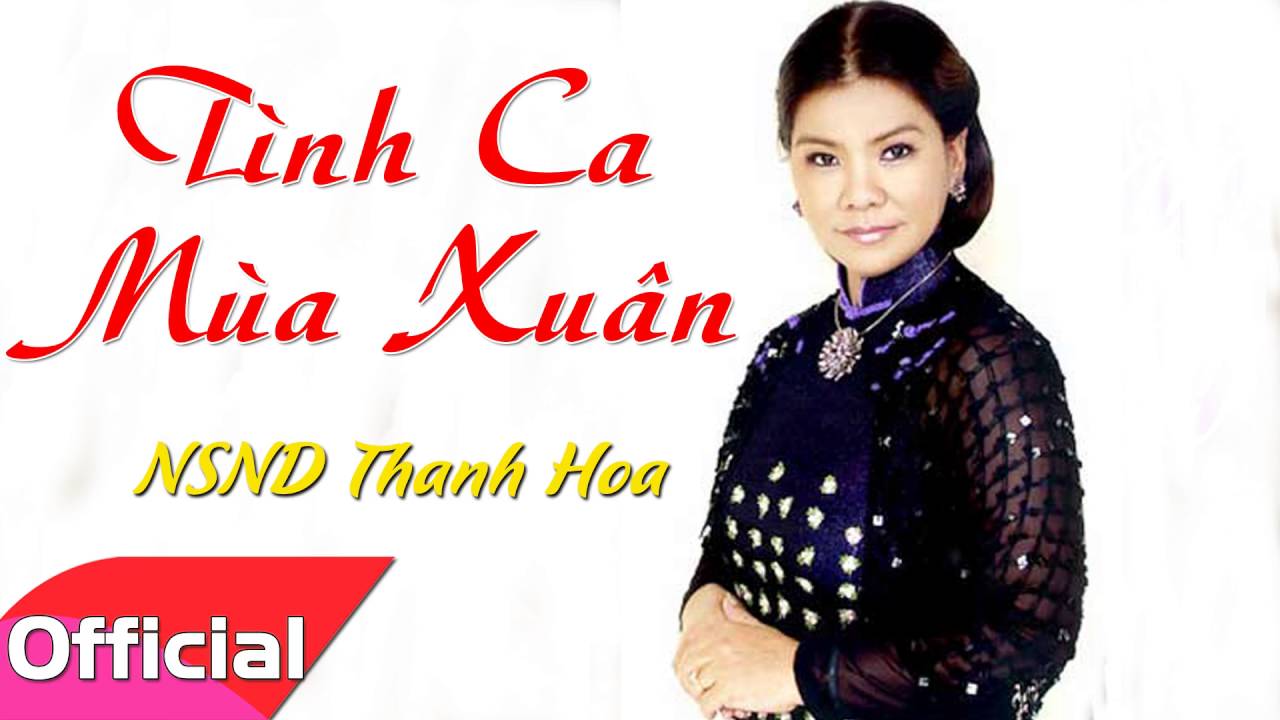 Tình Ca Mùa Xuân - NSND Thanh Hoa ft. Trọng Tấn [Official Audio]