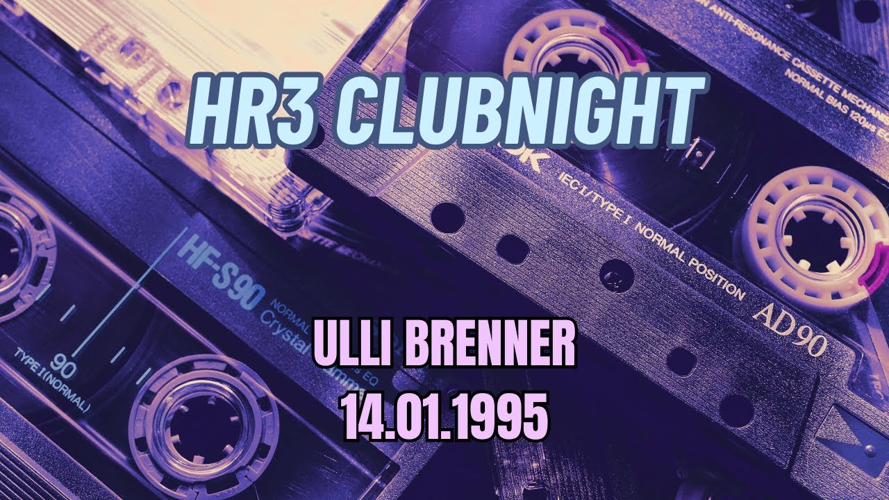 HR3 Clubnight - Ulli Brenner - 14.01.1995