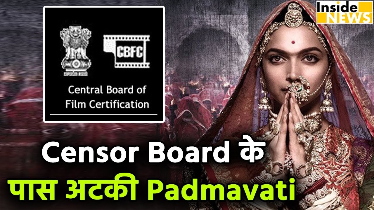 Padmavati: Censor Board ने ठुकराई Filmmakers की ये मांग