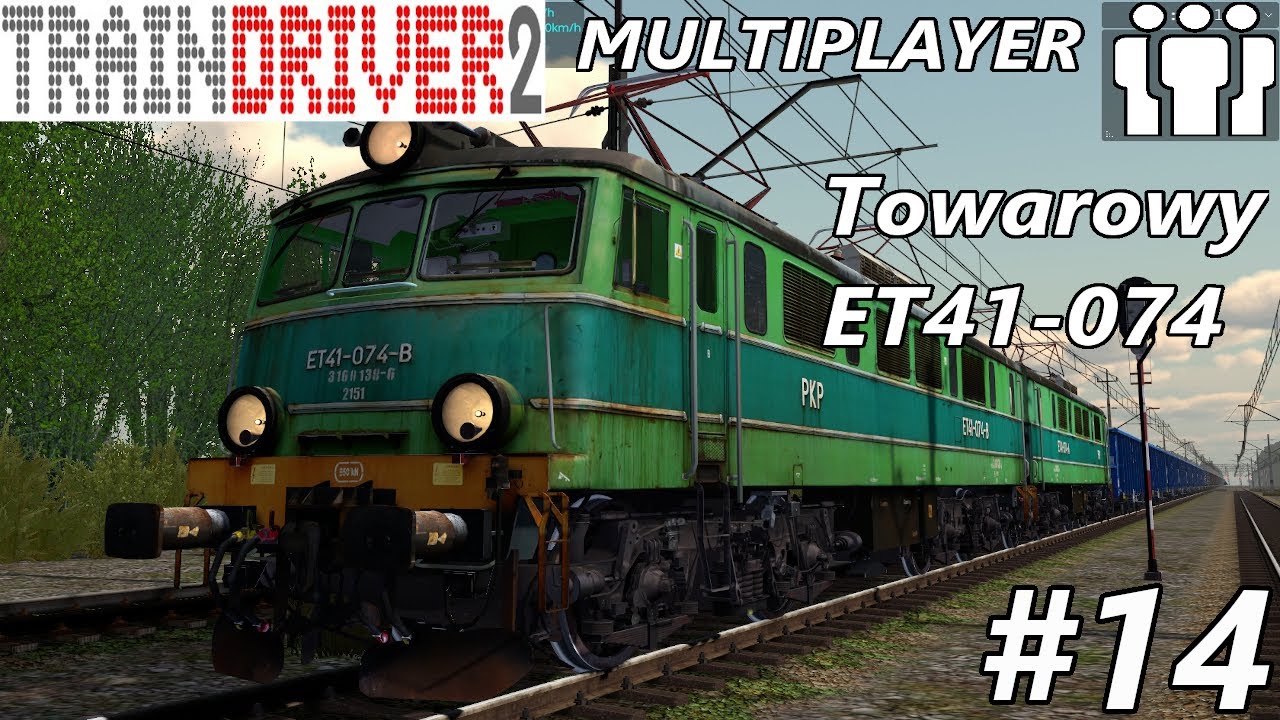 Train Driver 2 - #14 Multiplayer Towarowy ET41-076 