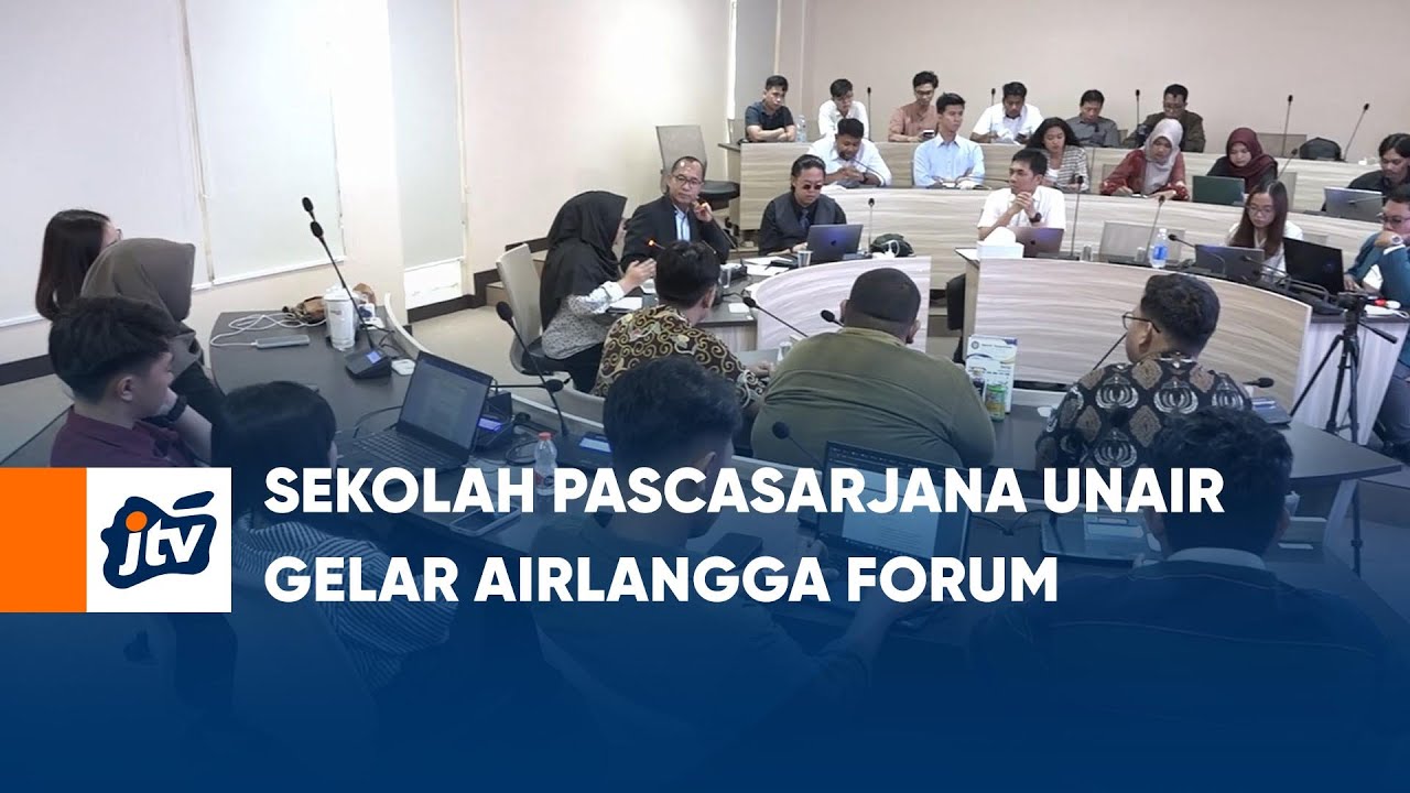 SEKOLAH PASCASARJANA UNAIR GELAR AIRLANGGA FORUM