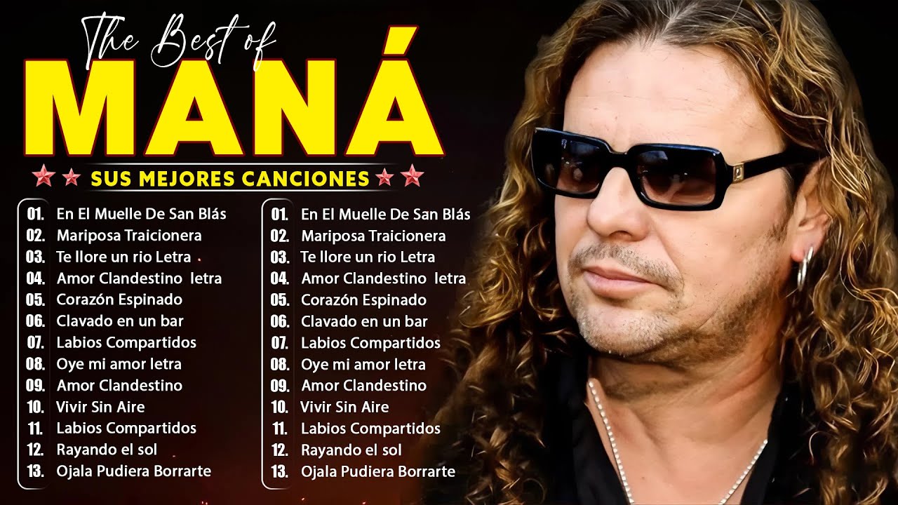 Greatest Hits of MANÁ Playlist ~ Top 100 Artists To Listen in 2026