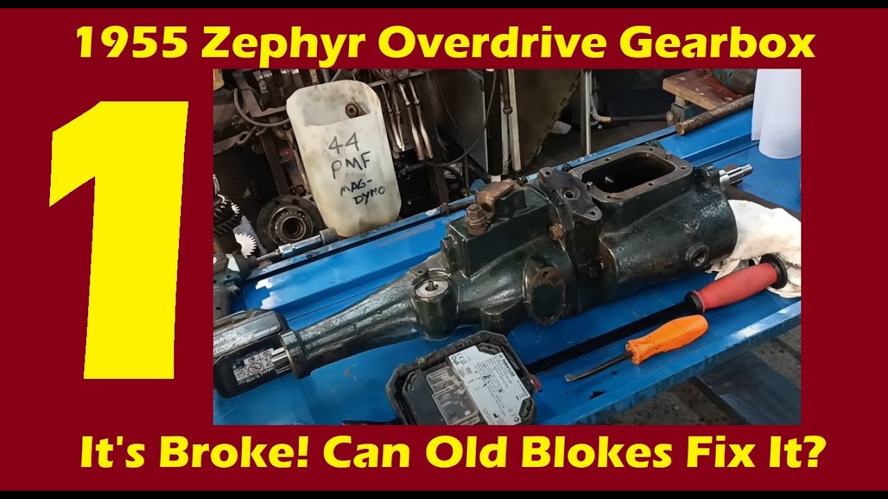 Gearbox repairs for Geoff's '55 Zephyr! It's broke. Can we fix it? Part 1. BW R10 OverDrive!