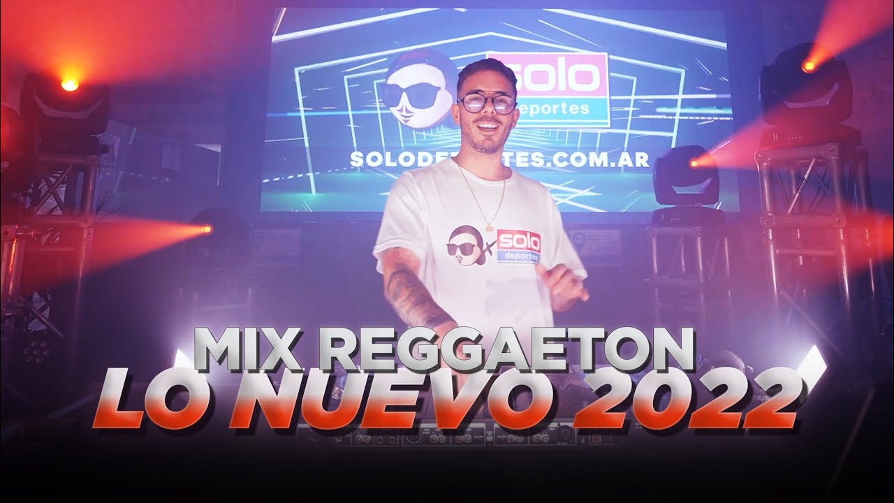 MIX REGGAETON 2022 - LO NUEVO - PREVIA Y CACHENGUE - Fer Palacio - SET EN VIVO - SOLO DEPORTES