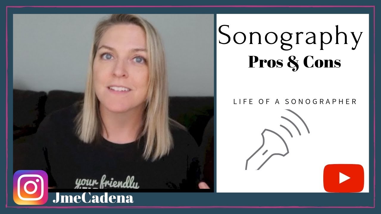 Sonography Pros & Cons/ LIFE OF A SONOGRAPHER//Jamie Lyn