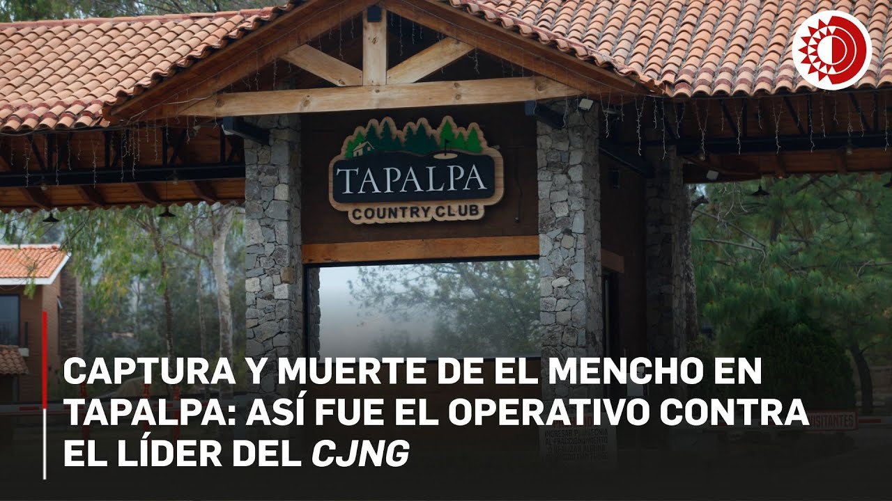 As&iacute; fue el operativo en Tapalpa: la ca&iacute;da de 