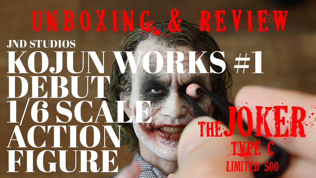 [Unboxing & Review] The JOKER : KOJUN Works #1 : Debut 1/6-scale action figure : JND Studios