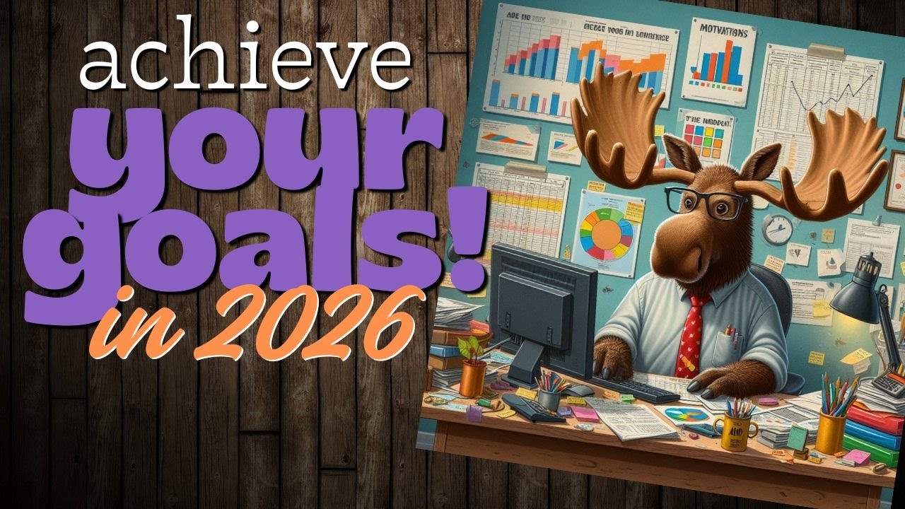 Achieve Your Goals in 2026 w/ OKRs (Objectives & Key Results)!   Examples & Tips from Manager Moose