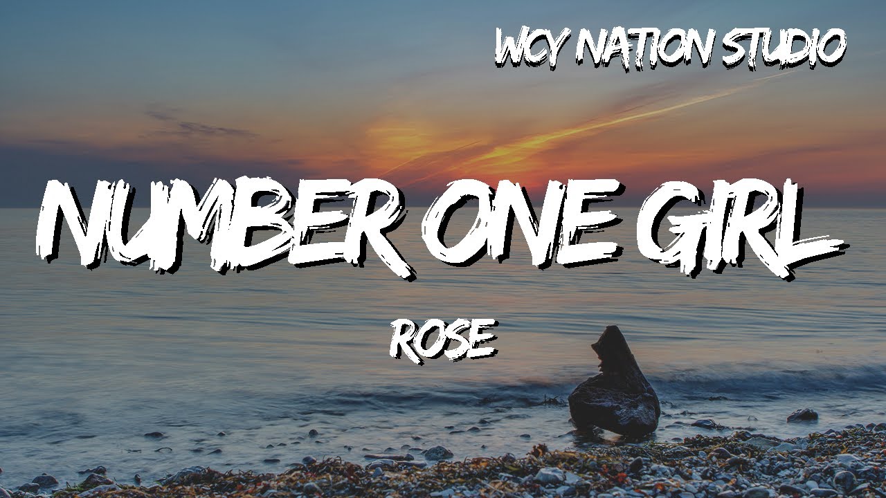 ROS&Eacute; - number one girl (Lyrics)