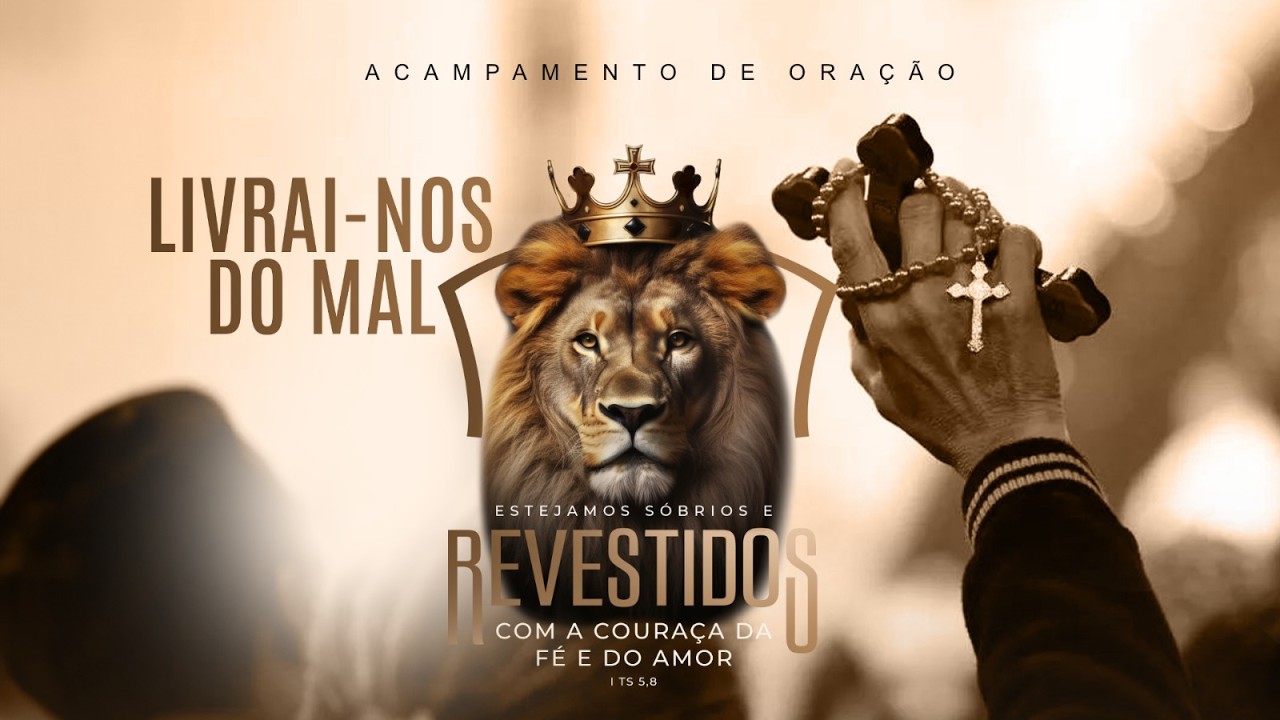ACAMPAMENTO LIVRAI-NOS DO MAL 2026 | 08/02/2026 (MANHÃ)