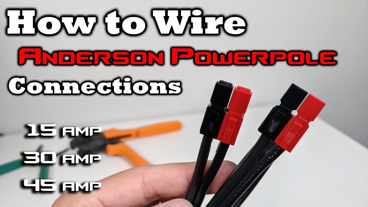 Разъемы Anderson PowerPole — ЛЕГКОЕ РУКОВОДСТВО ПО ПОДКЛЮЧЕНИЮ — соединения на 15, 30, 45 А