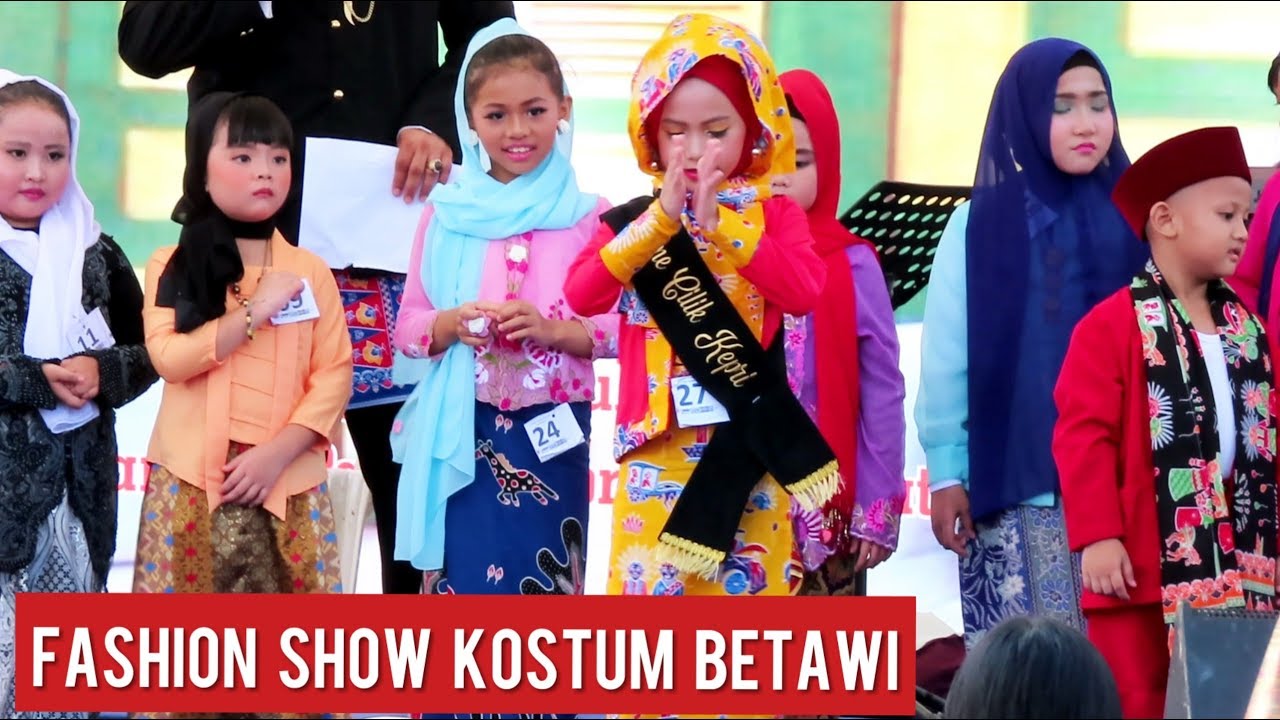 Parade Fashion Show Anak Kostum BETAWI | Halal Bihalal & Milad FOSIWAJA KEPRI Ke 26 Di Batam