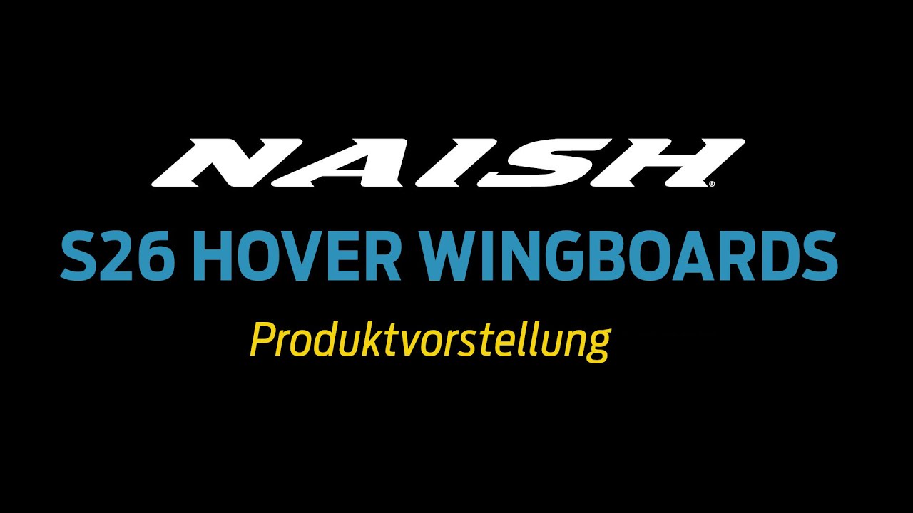 S26 NAISH HOVER WINGBOARDS // Produktvorstellung