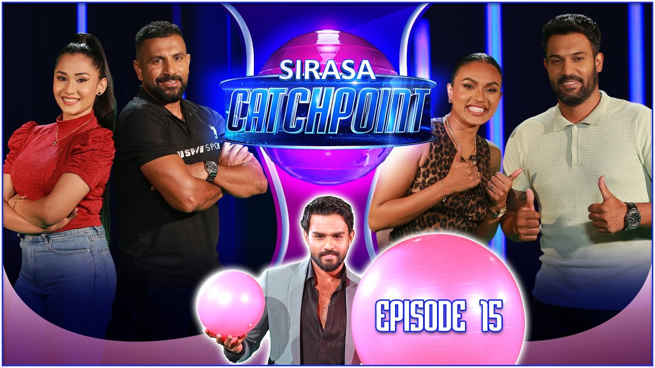 Sirasa Catchpoint Season I | Episode 15 | Chamara & Ishadhi | Dammika & Dilini