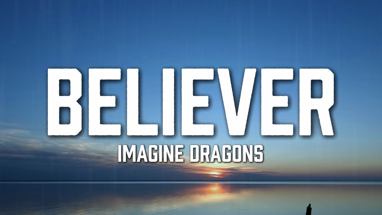 Imagine Dragons - Believer (Lyrics)