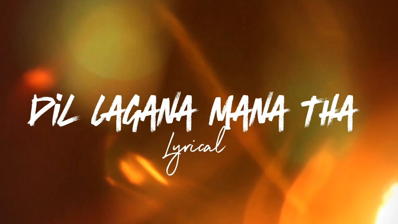 Dil Lagana Mana Tha (Lyrical) | Krish & Kishore Mondal | Sanam Johar Ashi Singh