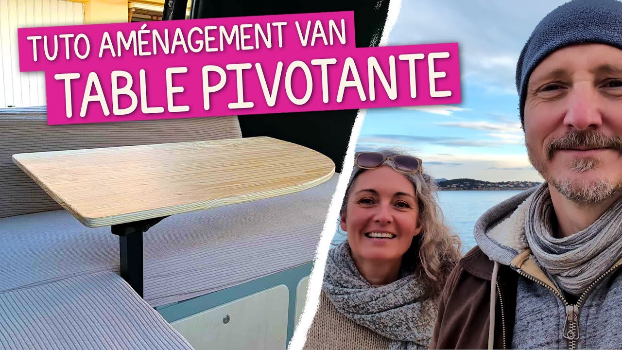 [TUTO / DIY] 🚚Une table 360° hyper pratique pour ton van ou ton fourgon !