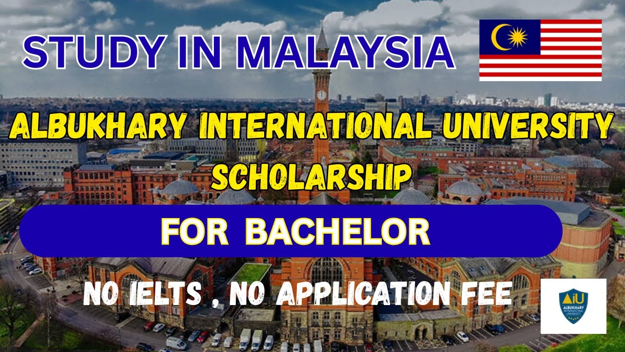 Al-Bukhary International University (AIU) Malaysia Scholarship 2026 | Fully Funded | Complete Guide