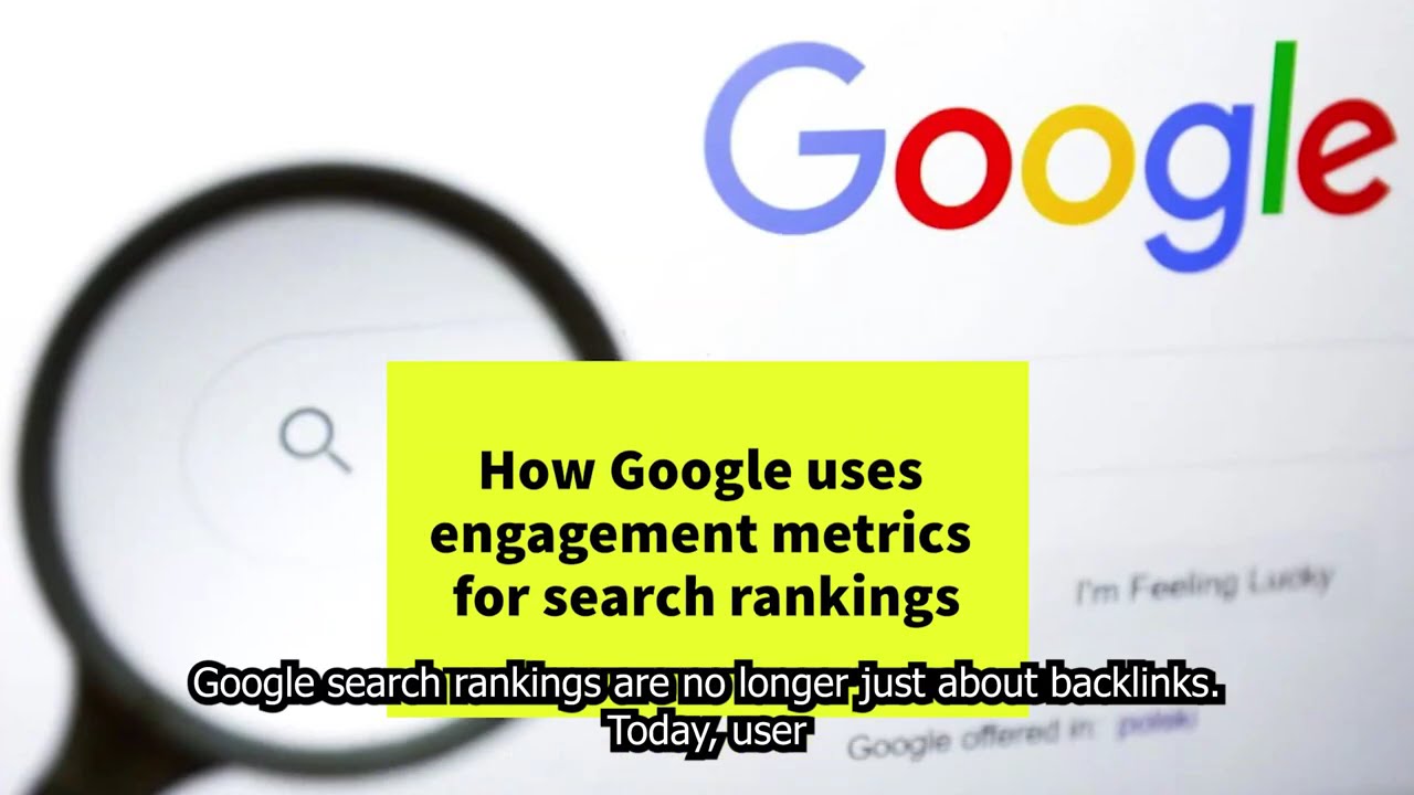 How Google Uses Engagement Metrics for SEO Rankings
