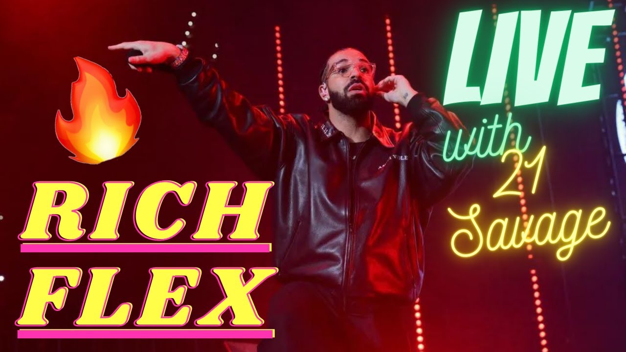 Drake & 21 Savage PERFORM RICH FLEX LIVE