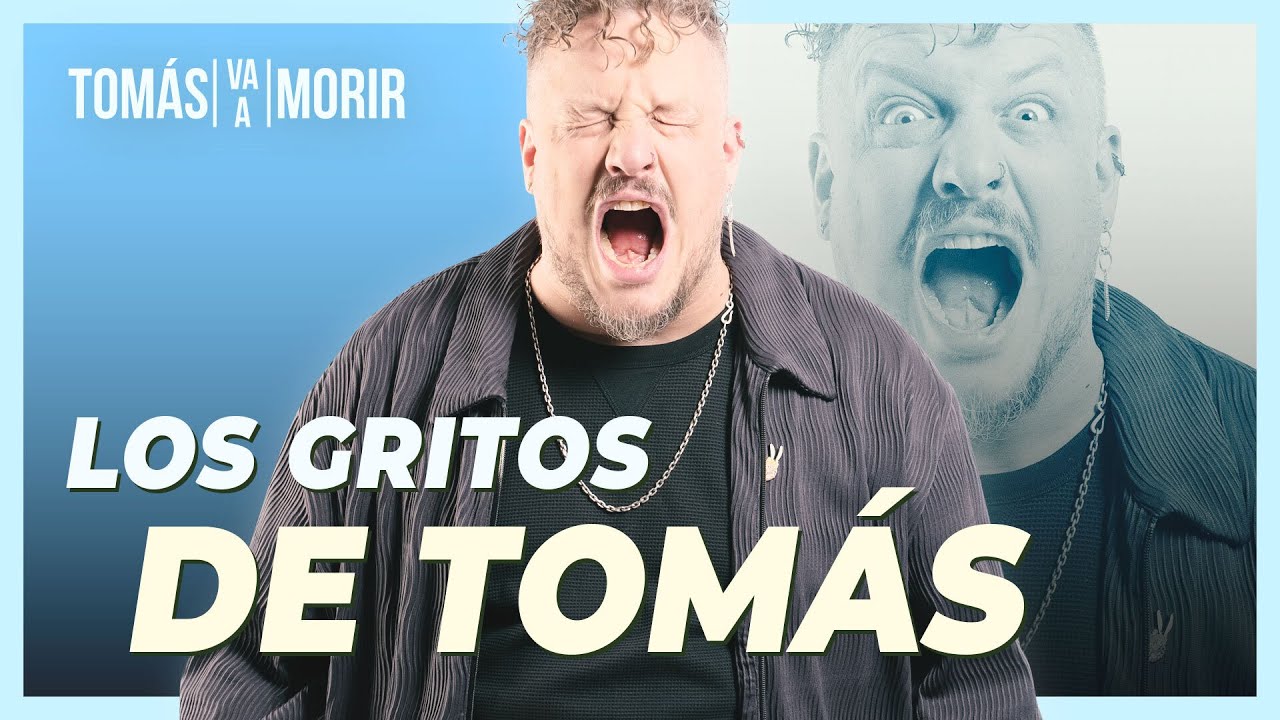 Los gritos de Tomás Leiva - Tomás Va a Morir