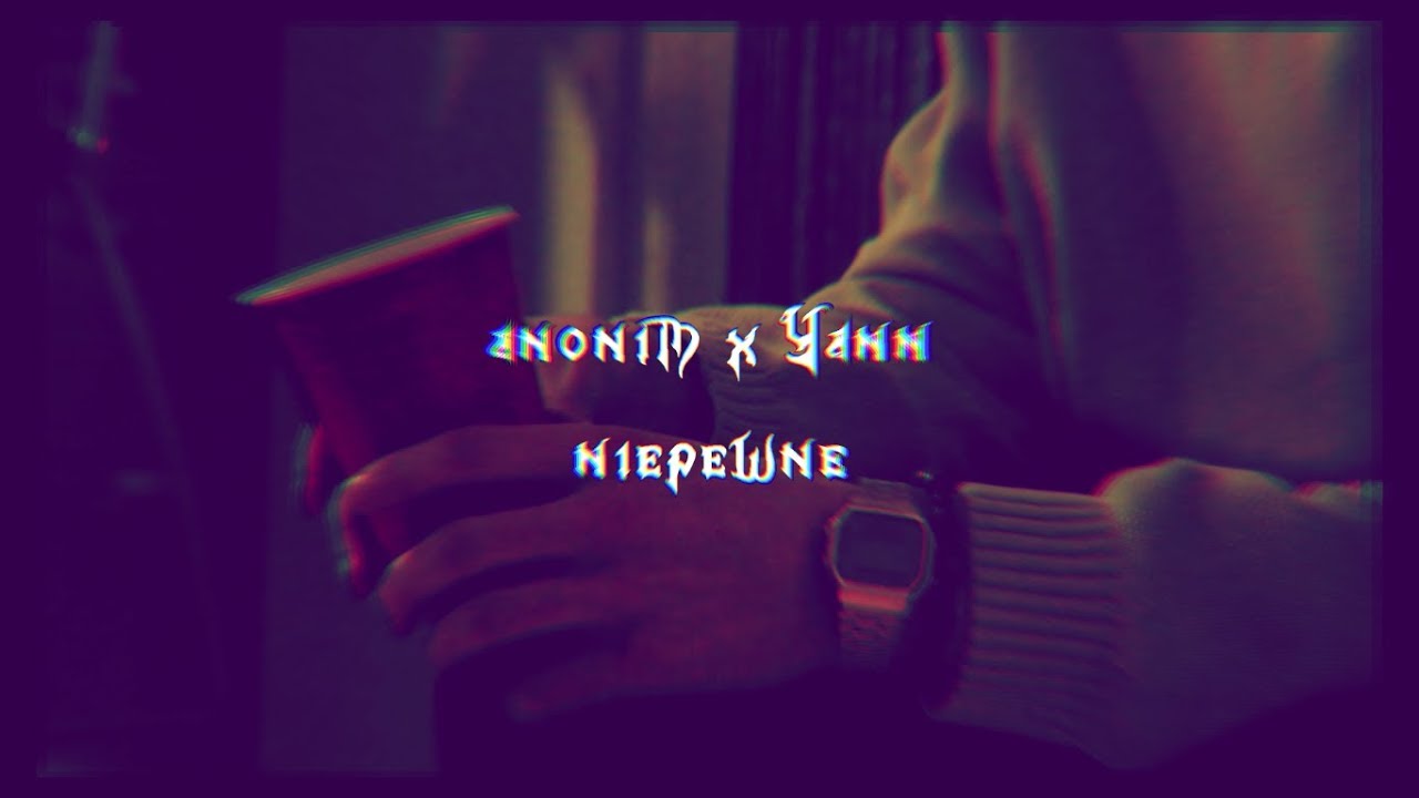 anonim - niepewne (feat. Yann)