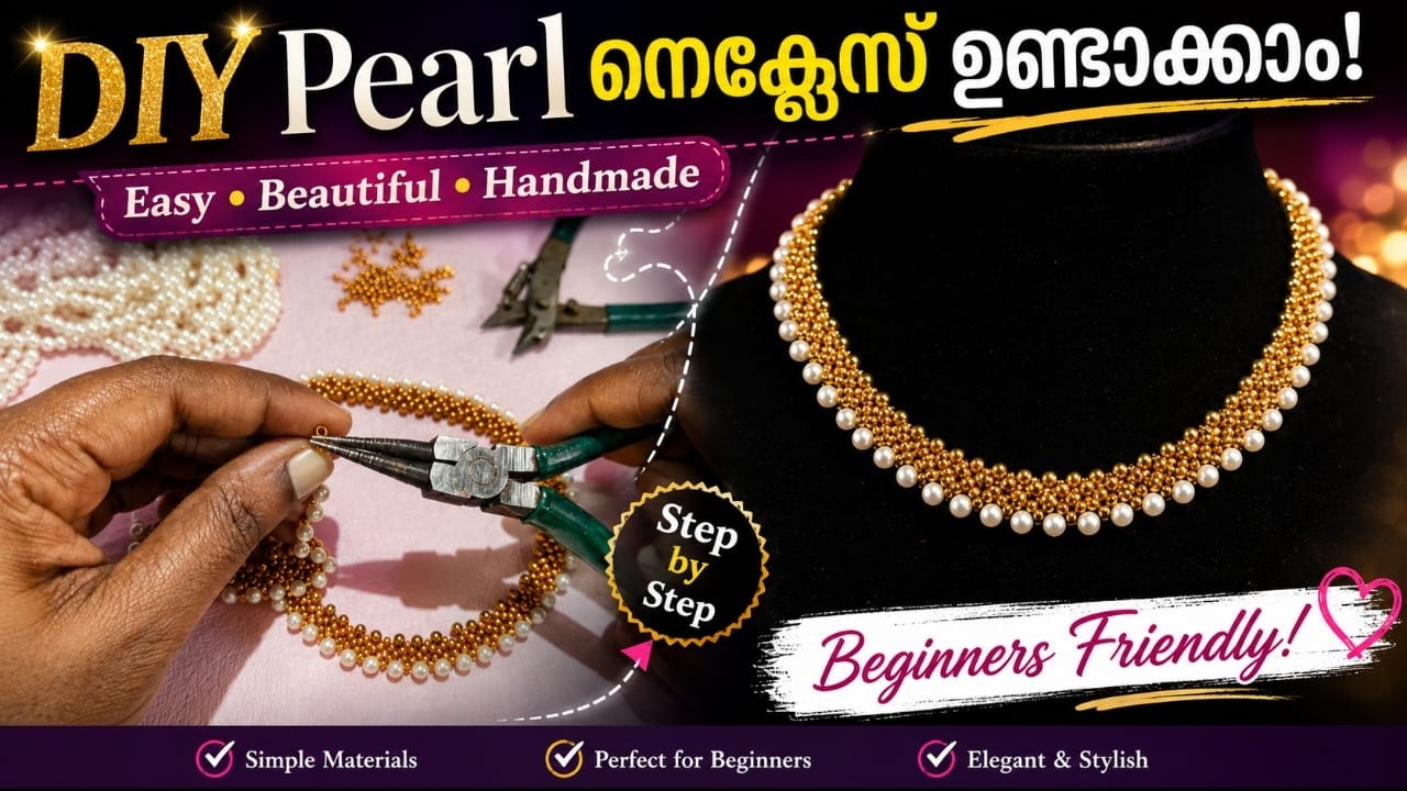 ✨🤍✨ Pearl നെക്ലേസ് ഉണ്ടാക്കാം | Beginners Friendly | Jewellery DIY | Jewellery Making Tutorial 