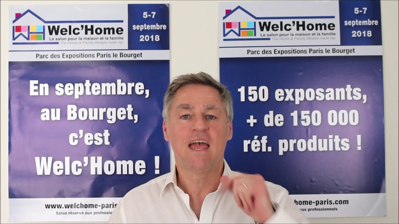 WELC'HOME - 5/7 SEPTEMBRE 2018 - PARIS LE BOURGET