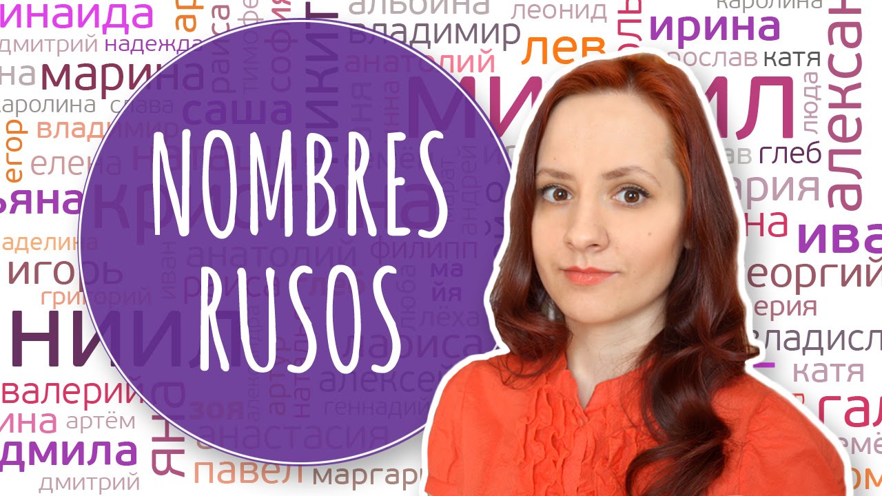 Los Nombres, Apellidos y Patronímicos Rusos