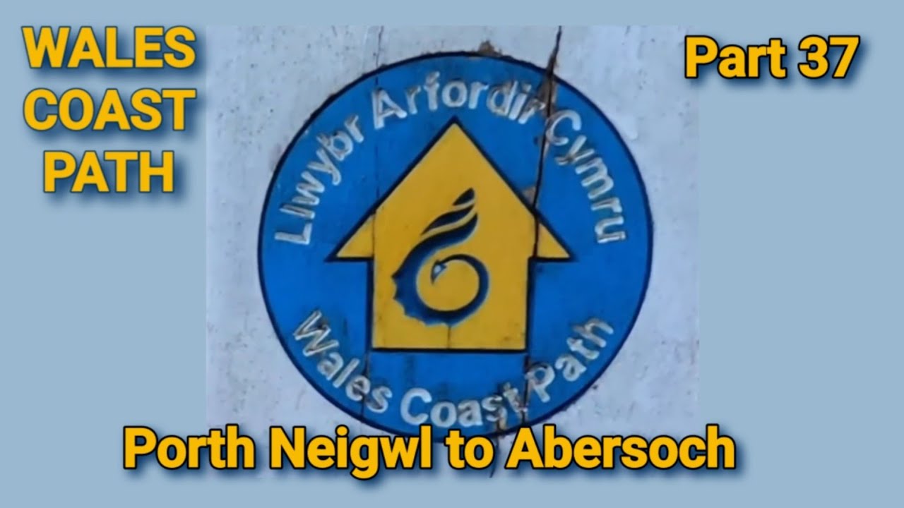 The Wales Coast Path 37: Porth Neigwl to Abersoch