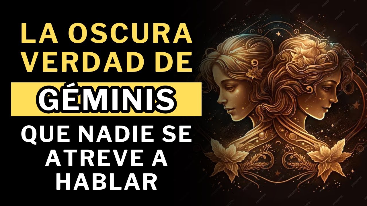 El LADO OSCURO de GÉMINIS. 7 cosas que Nadie Se Atreve a Decir