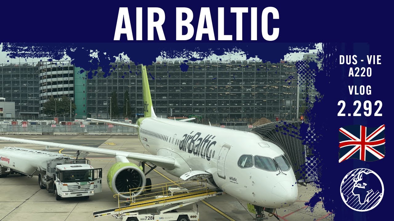 Air Baltic A220 from DUS to VIE | TripReport | Vlog 2.292