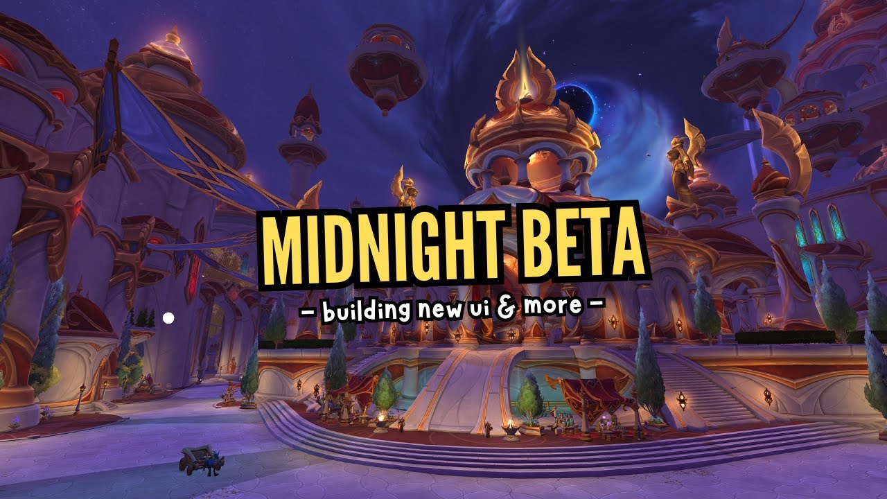 Midnight Beta - Building New UI | World of Warcraft | Live Gameplay - Luxthos