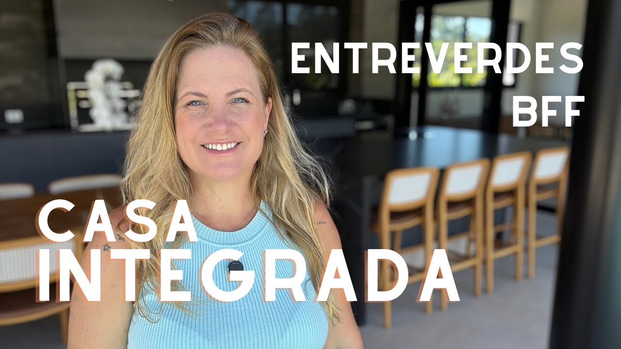 CASA INTEGRADA - ENTREVERDES BFF