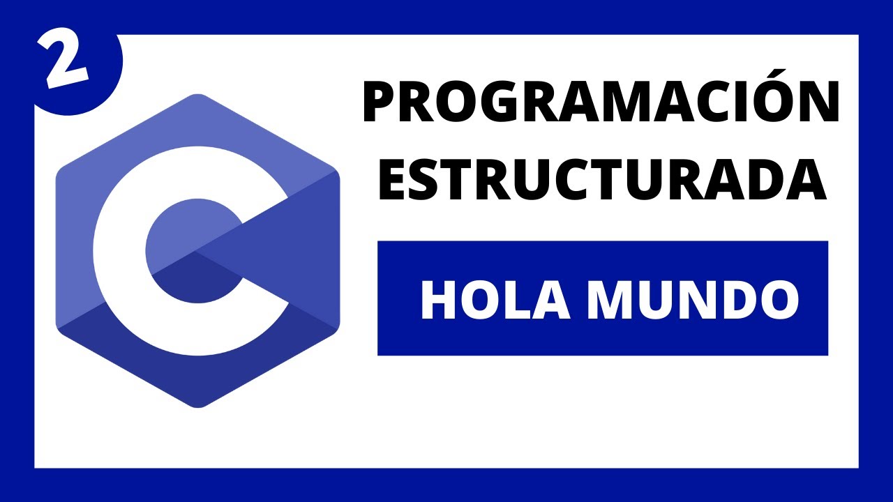 💻 Programación Estructurada en Lenguaje C  - #02 Hola Mundo!