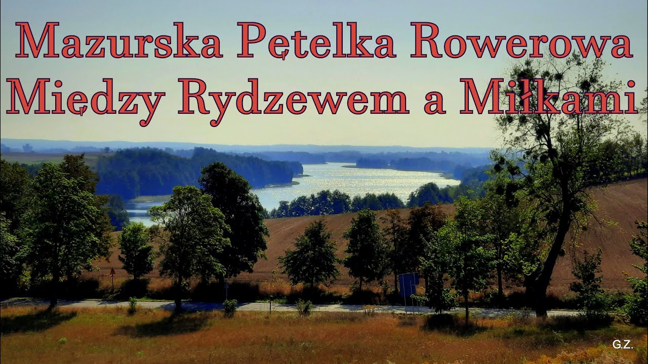 Mazurska pętla rowerowa. W trójkącie jezior Niegocin, Jagodne i Buwełno. Między Miłkami a Rydzewem.
