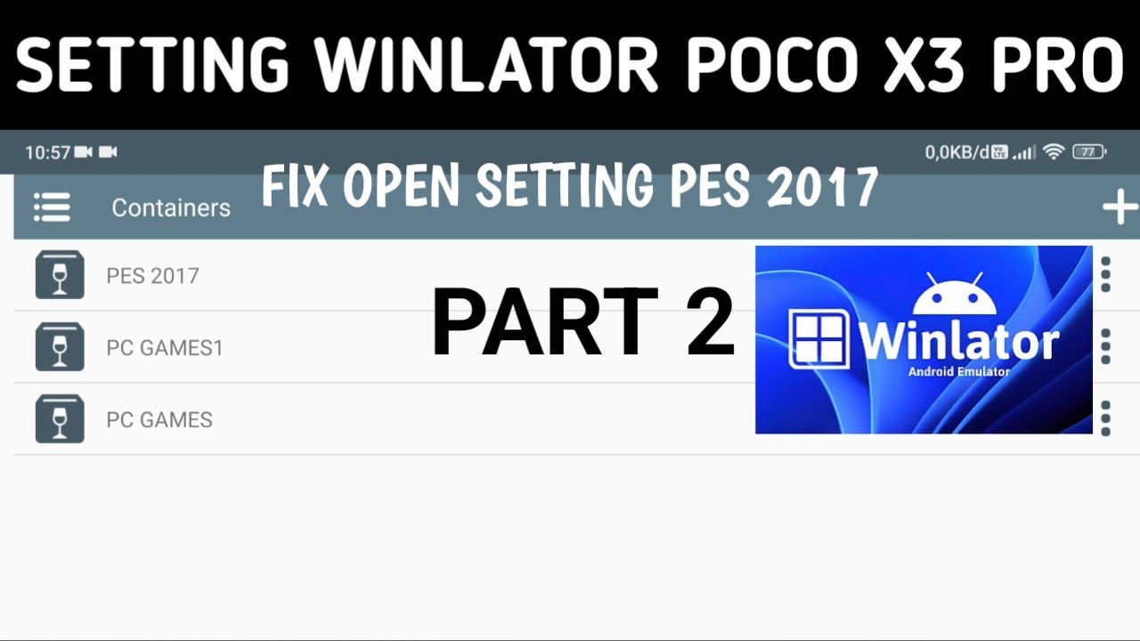 SETTING WINLATOR POCO X3 PRO FIX OPEN SETTING PES 2017 ANDROID PART 2