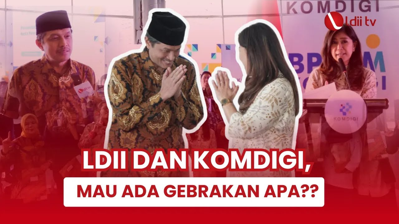 LDII TV: MoU BPSDM Komdigi dengan Mitra Strategis