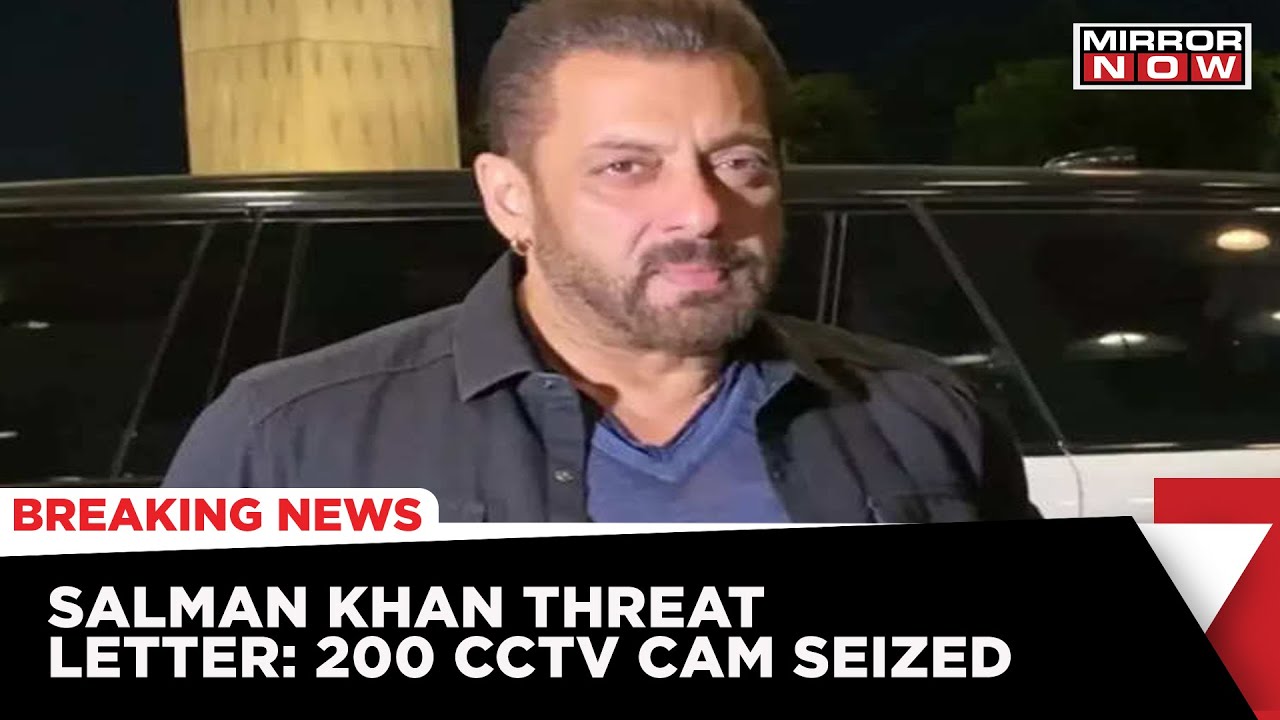 Threat Letter To Salman Khan: 2 Teams Of Mumbai Police Seized 200 CCTV Cams