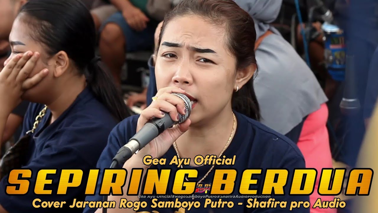 GEA AYU SEPIRING BERDUA TERBARU‼️ COVER JARANAN Rogo Samboyo Putro 2023