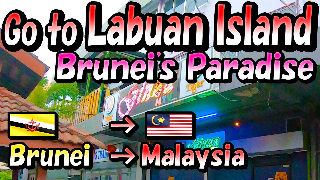 Go to Labuan Island, Brunei's Paradise -Travelog-