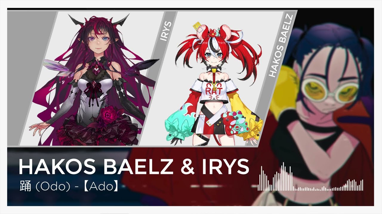 [Hololive] Hakos Baelz & IRyS - 踊 Odo (Mashup Edit)